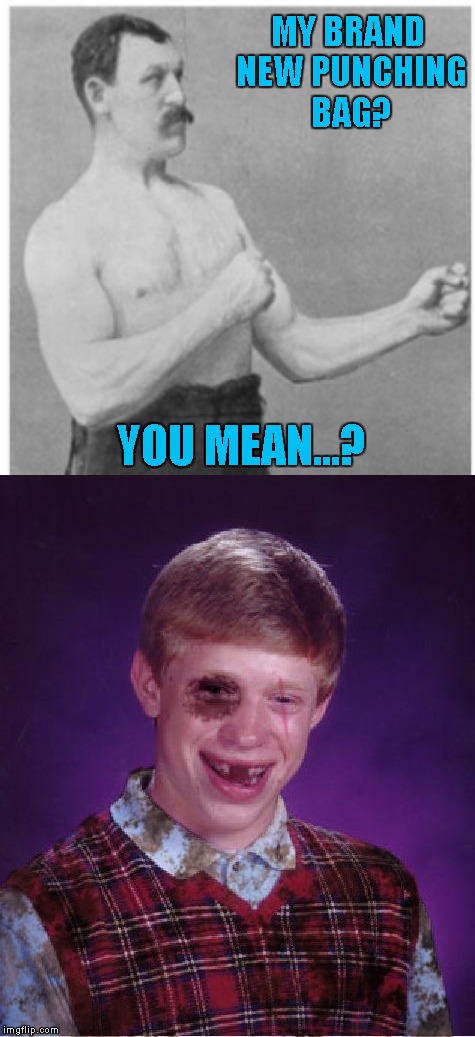 Brian gets a job as a sparring partner…overly manly man!!!