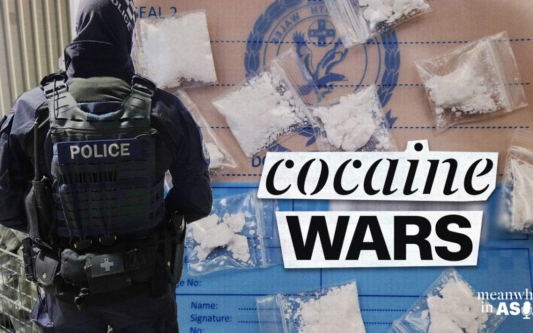 Australia’s cocaine wars: Contract killings, arson, & kidnap plots | Meanwhile in Asia