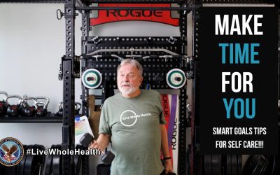 Live Whole Health #333: Self care and finding time for yourself