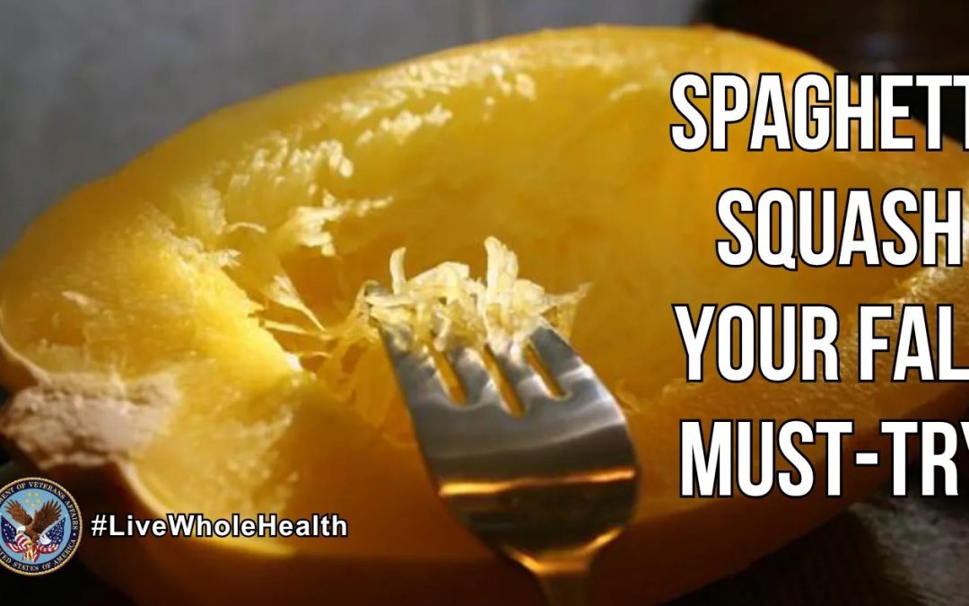 Live Whole Health #336: Spaghetti squash is your fall must-try