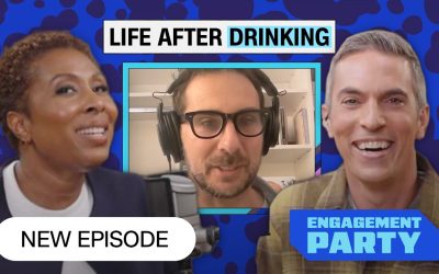 Is Sobriety the New Flex? | Engagement Party